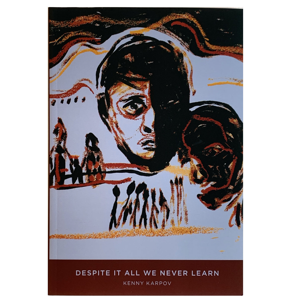 Despite It All We Never Learn