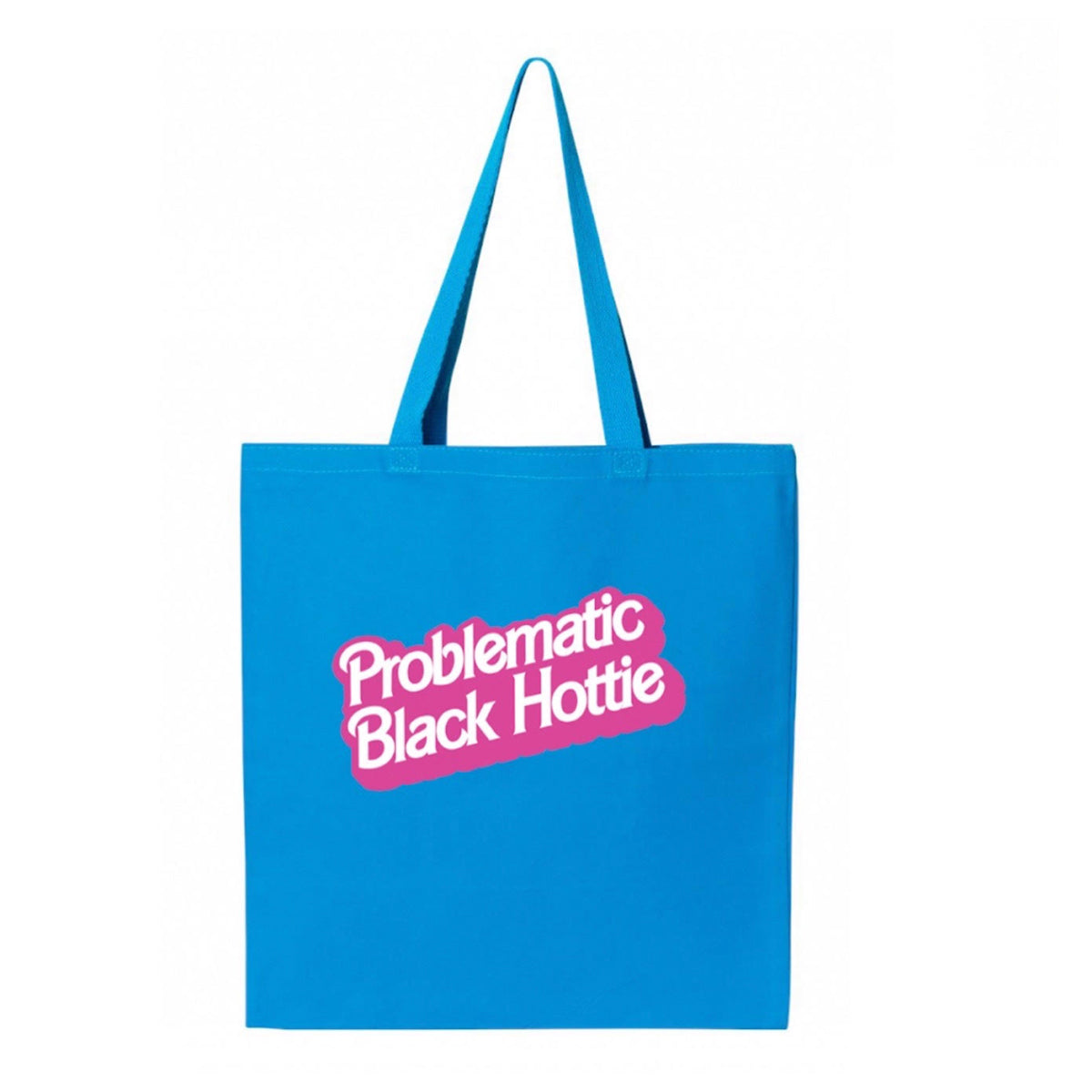 Problematic Black Hottie Tote