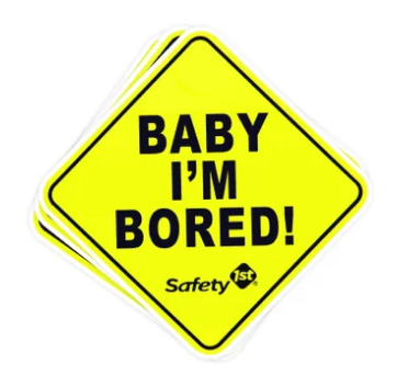 Baby I'm Bored! Sticker