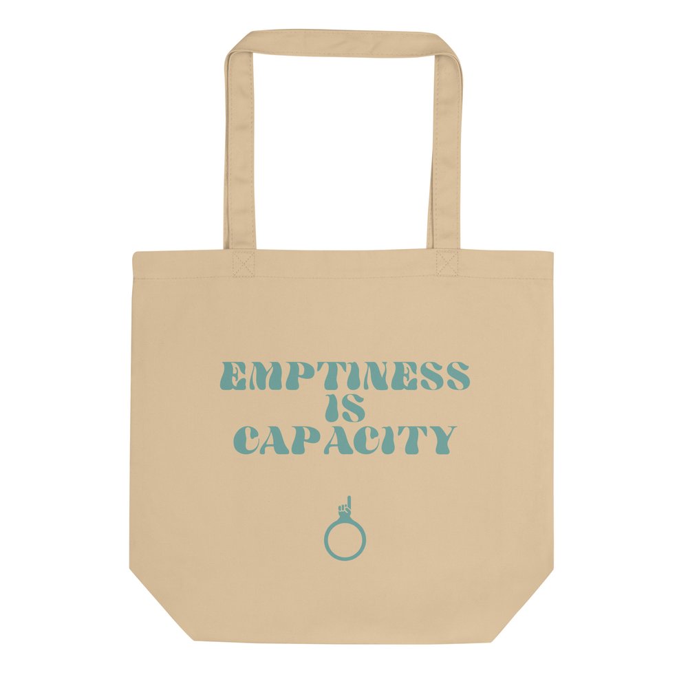 Emptiness Is Capacity Tote Bag