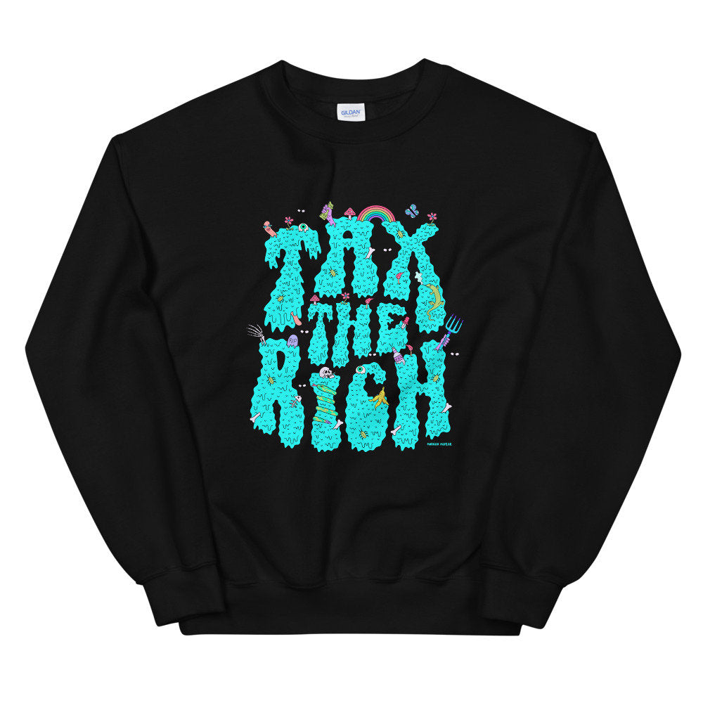 ‘Tax the Rich' Sweatshirt