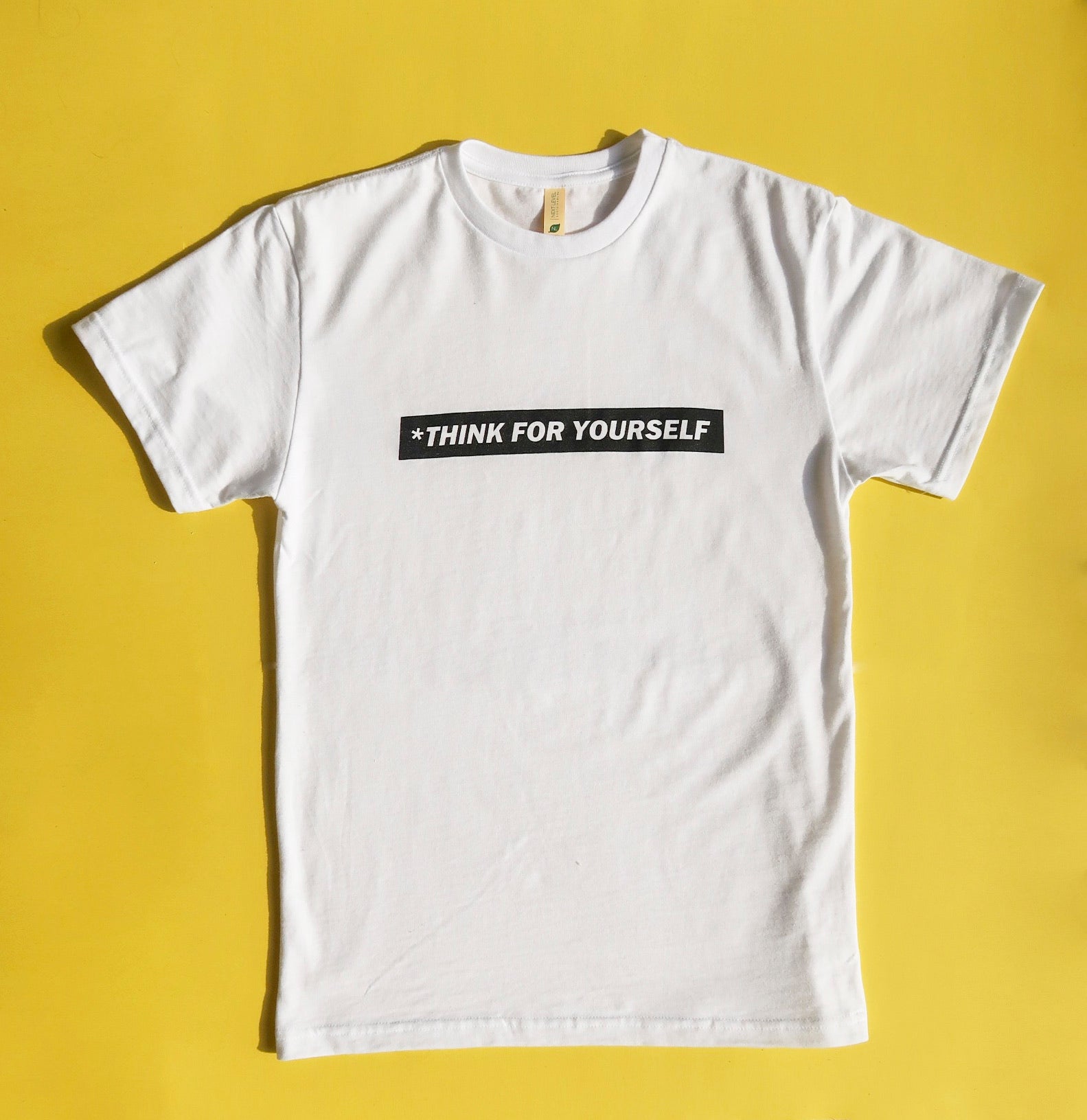 Think For Yourself T-shirt